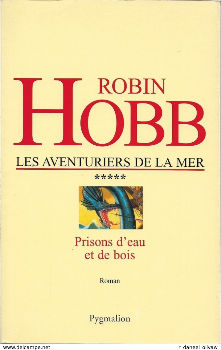 Pygmalion - HOBB, Robin - Prisons D'eau Et De Bois (TBE) - Pygmalion