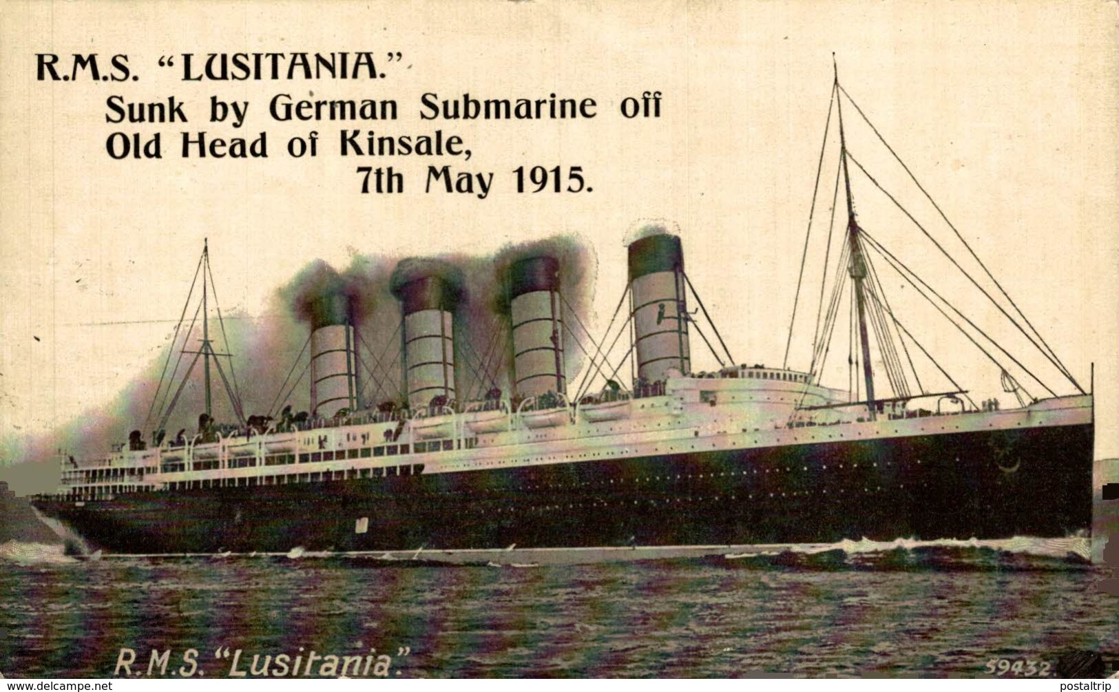 CUNARD RMS LUSITANIA -- SUNK BY GERMAN SUBMARINE OFF OLD HEAD OF KINSALE 7 MAY 1915 - Paquebote