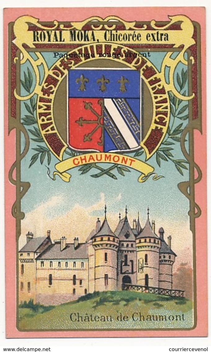 CHAUMONT - Chromo Pub ROYAL MOKA - Bourgeois & Labre, Cambrai Proville (Nord) Armes Des Villes De France - Tea & Coffee Manufacturers