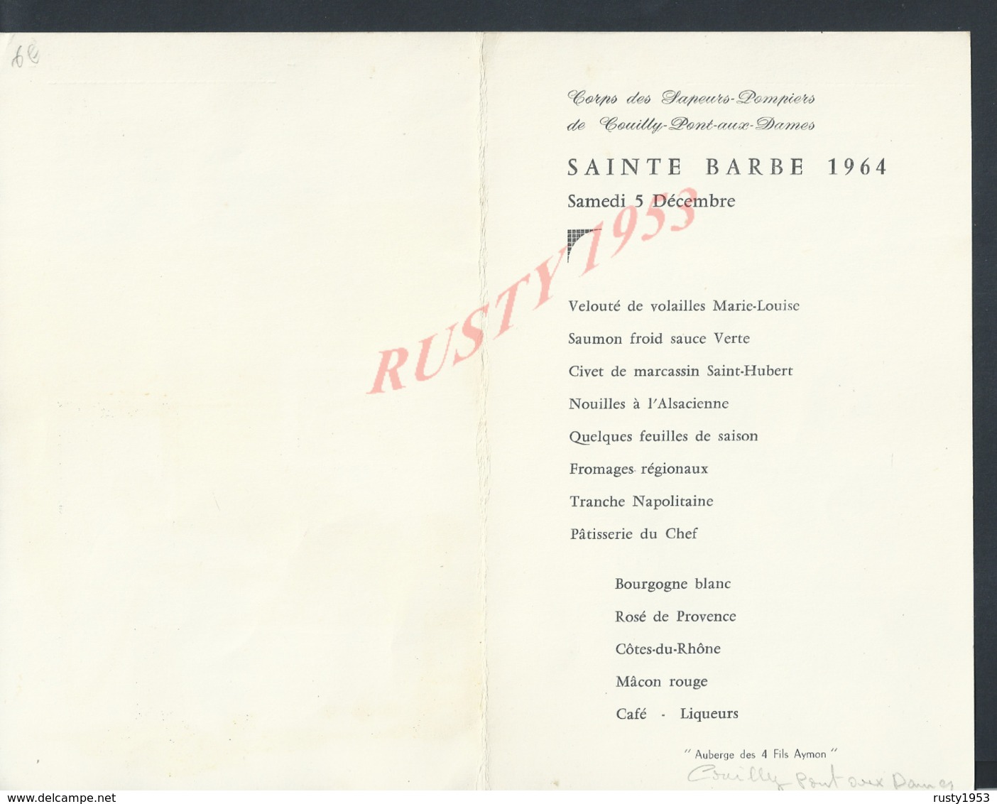 MILITARIA MENU POMPIERS ( POMPIER ) JUVIGNY CHARLES SAINTE BARBE 1964 AUBERGE DES 4 FILS AYMON COUILLY PONT AUX DAMES : - Pompiers