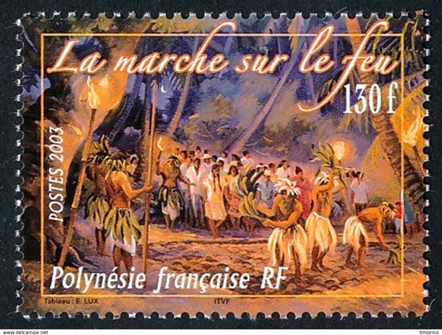 POLYNESIE 2003 - Yv. 694 ** SUP  Faciale= 1,09 EUR - Rituel De Marche Sur Le Feu  ..Réf.POL24768 - Ungebraucht