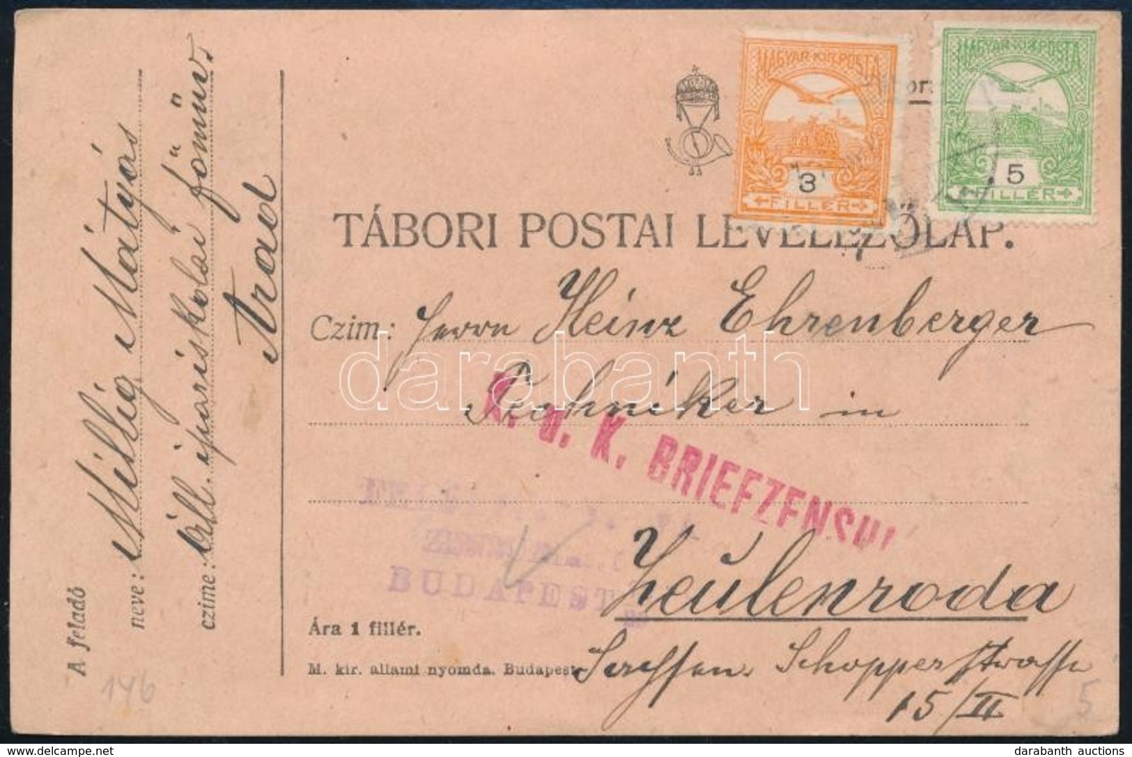 ~1915 Tábori Lap Turul 3f + 5f Bérmentesítéssel Polgári Személy által Aradról Feladva Németországba, Kettős Cenzúrával - Other & Unclassified