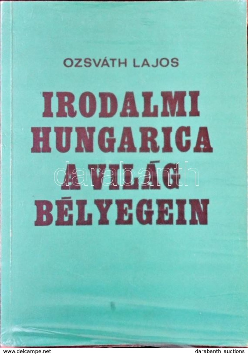 Ozsváth Lajos: Irodalmi Hungarica A Világ Bélyegein (Budapest, 1989) - Other & Unclassified