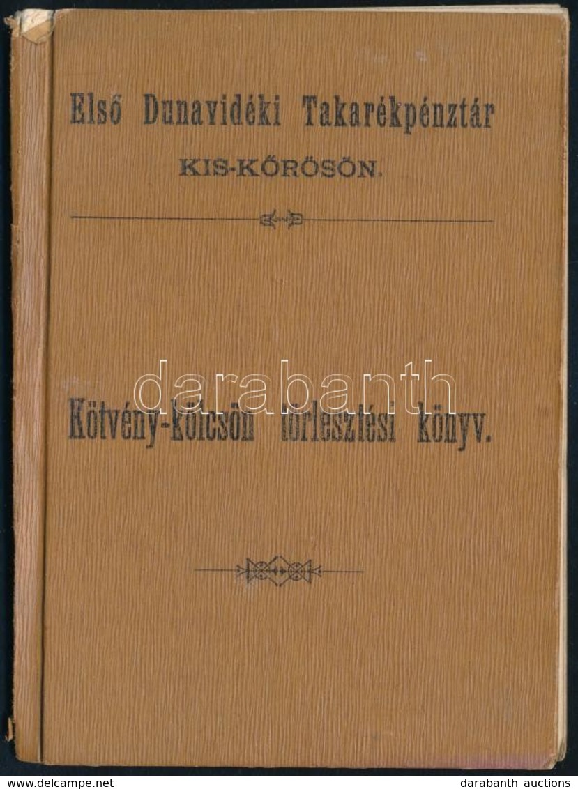 1909 Első Dunavidéki Takarékpénztár Kiskőrősön. Kölcsön Törlesztési Könyv - Unclassified