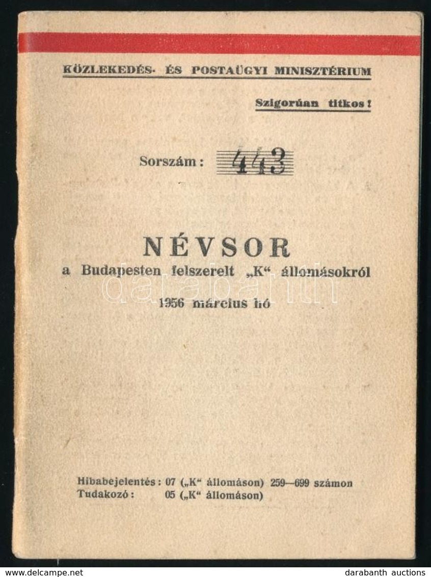 1956 Névsor A Budapesten Felszerelt 'K' állomásokról 1956. Március Hó. Bp., Közlekedés és Postaügyi Minisztérium, 80 P.  - Sin Clasificación