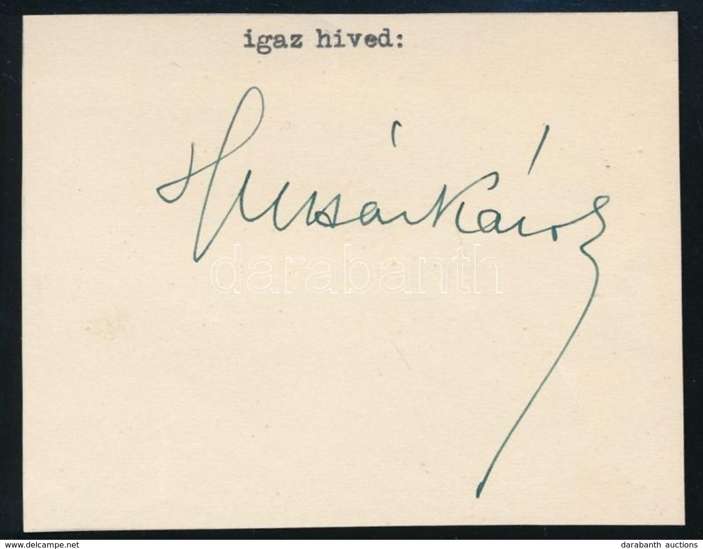 Huszár Károly (1882-1941) Politikus, Miniszterelnök Saját Kezű Aláírása Kivágáson, 7x9cm - Other & Unclassified