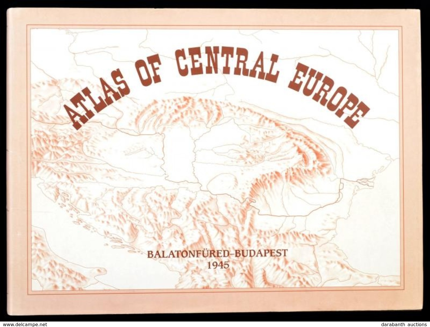 Rónai András: Atlas Of Central Europe. Bp., 1993, Society Of St. Steven - Püski Publishing House. Kiadói Kartonált Kötés - Otros & Sin Clasificación