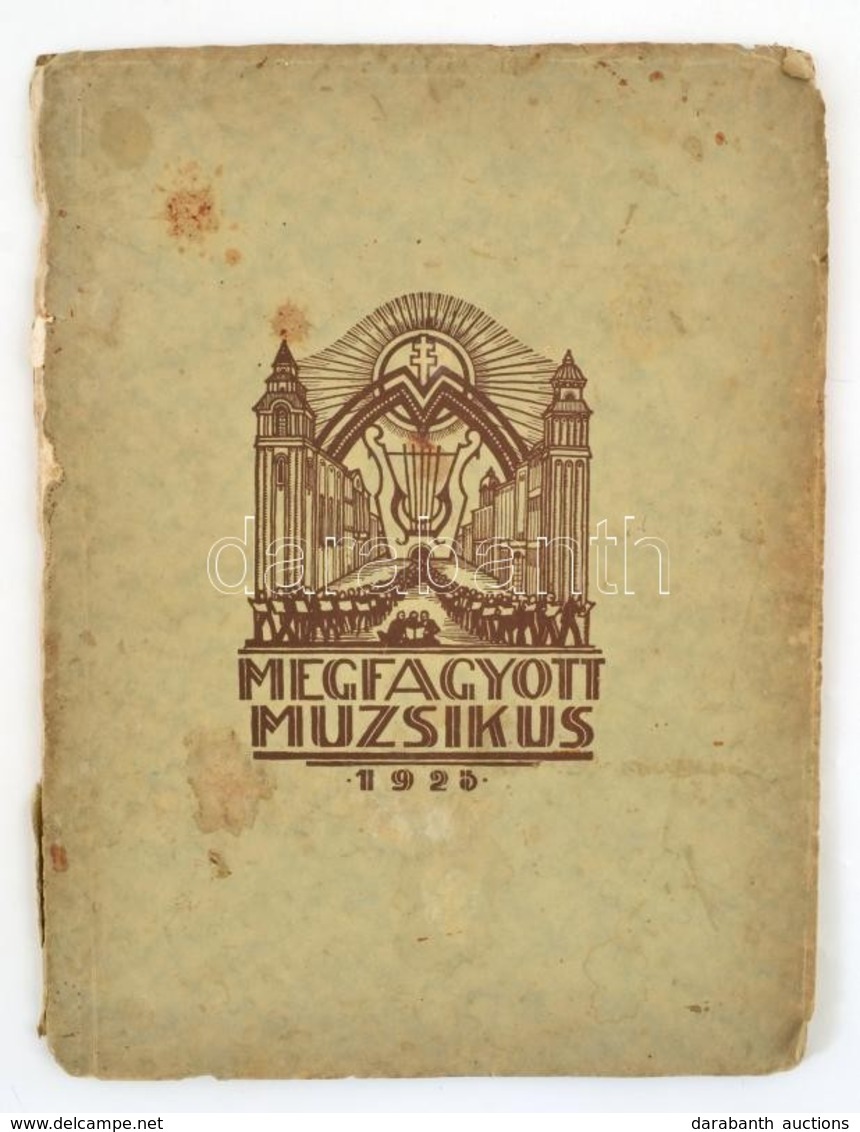 Megfagyott Muzsikus 1925. [Tizenötödik évfolyam].
A Kir. József Műegyetemi építészhallgatók Kiadványa.  Szakadozott - Sin Clasificación