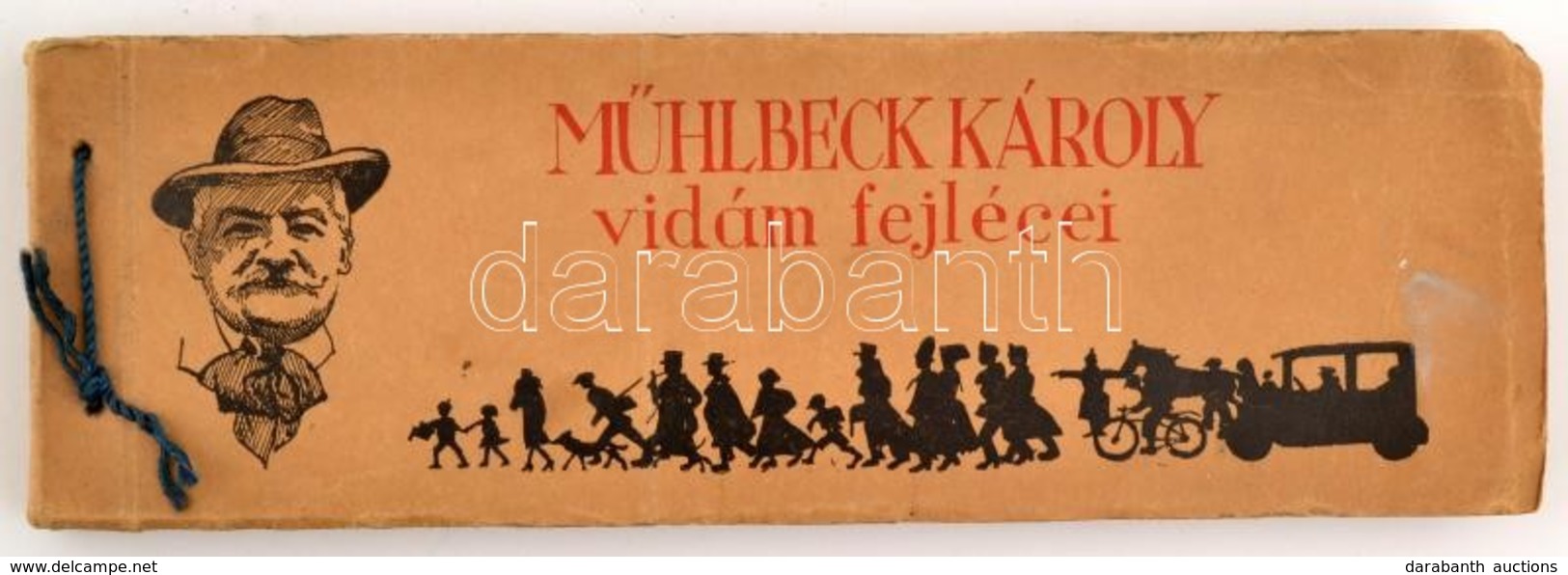 Mühlbeck Károly Vidám Fejlécei. Előszó: Herczeg Ferenc. Bp. 1935. Uj Idők. 80 Lev. Kiadói Zsinórfűzéses Ill. Papírborító - Unclassified