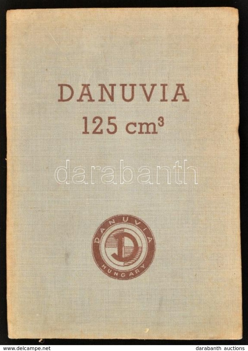 Cca 1950 Danuvia 125cm3 Motorkerékpár Használati és Kezelési Utasítás. Egészvászon Kötésben. - Unclassified