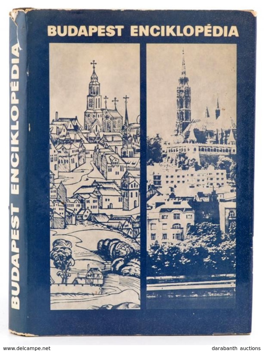 Budapest Enciklopédia. Bp., 1972, Corvina. Második Kiadás. Kiadói Egészvászon-kötés, Kiadói Papír Védőborítóban. - Sin Clasificación