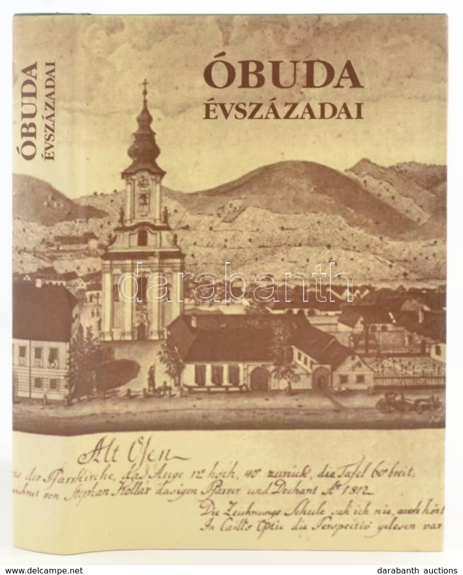 Óbuda évszázadai. Főszerk.: Kiss Csongor, Mocsy Ferenc. Bp., 1995, Kortárs. Első Kiadás. Fekete-fehér Fotókkal Illusztrá - Unclassified