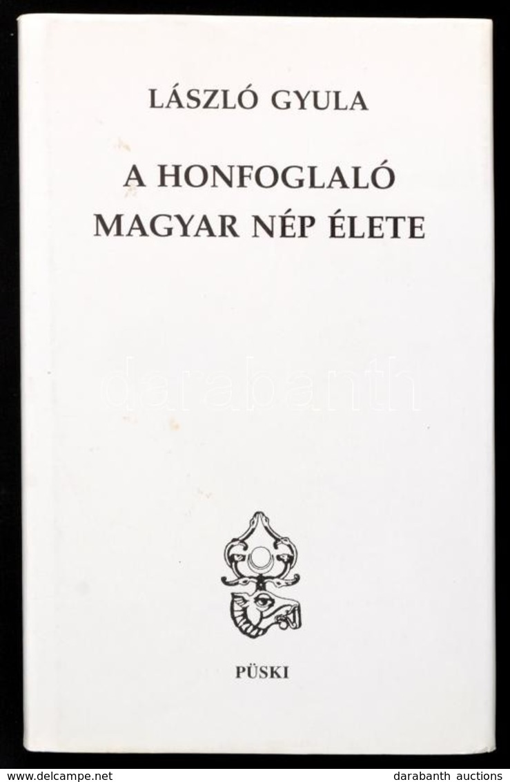 László Gyula: A Honfoglaló Magyar Nép élete. Bp.,1997 Püski. Kiadói Kartonált Papírkötésben, Kiadói Papír Védőborítóval, - Unclassified