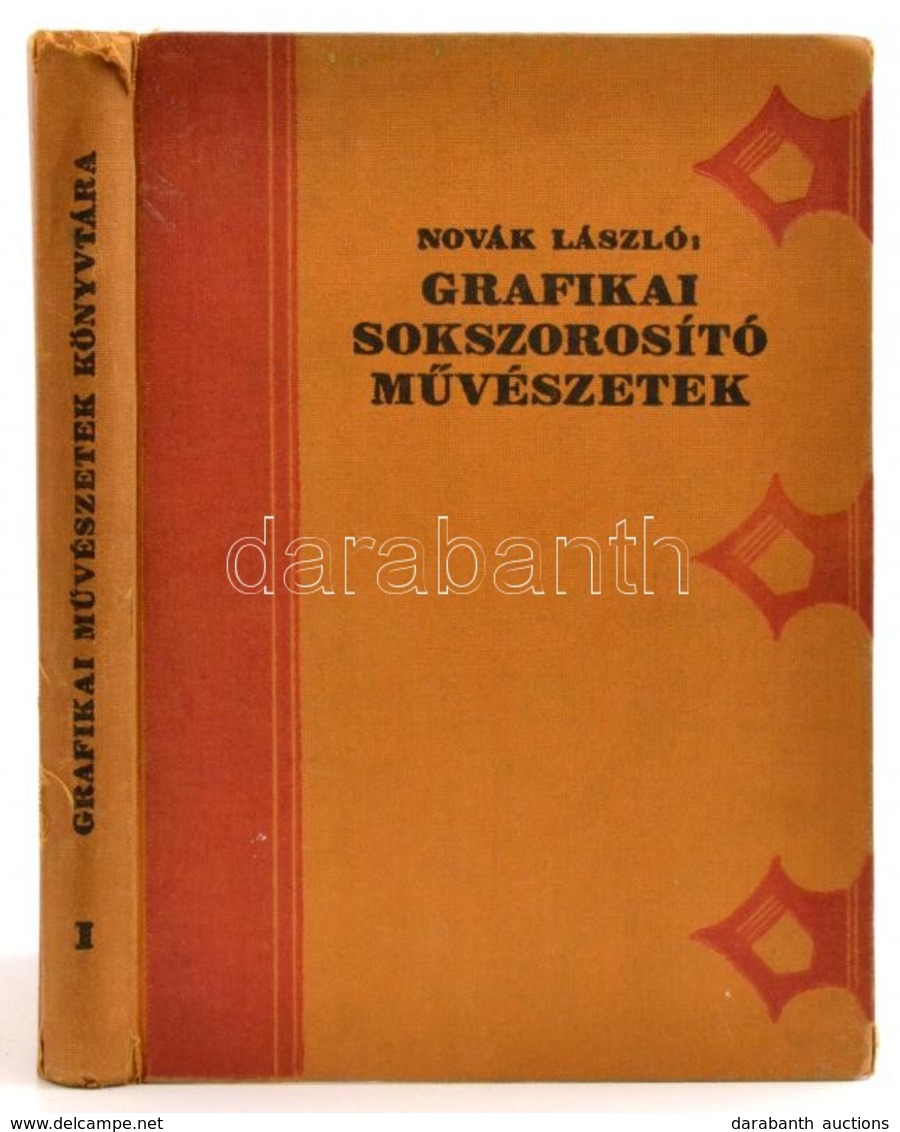 Novák László: Grafikai Sokszorosító Művészetek. Grafikai Művészetek Könyvtára. 1. Bp, 1925, Világosság. Kiadói Egészvász - Ohne Zuordnung