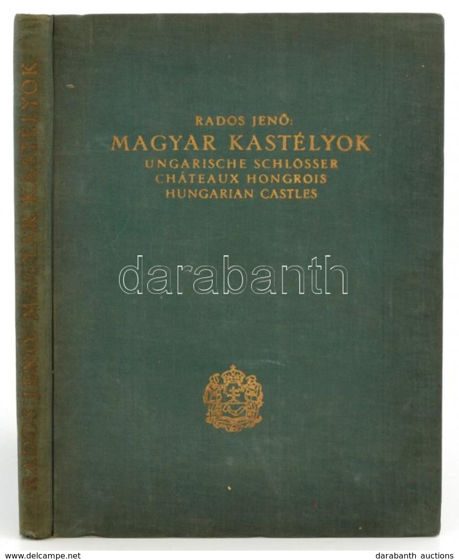 Rados Jenő: Magyar Kastélyok. Ungarische Schlösser. Châteaux Hongrois. Hungarian Castles. Bp., 1931, Műemlékek Országos  - Ohne Zuordnung