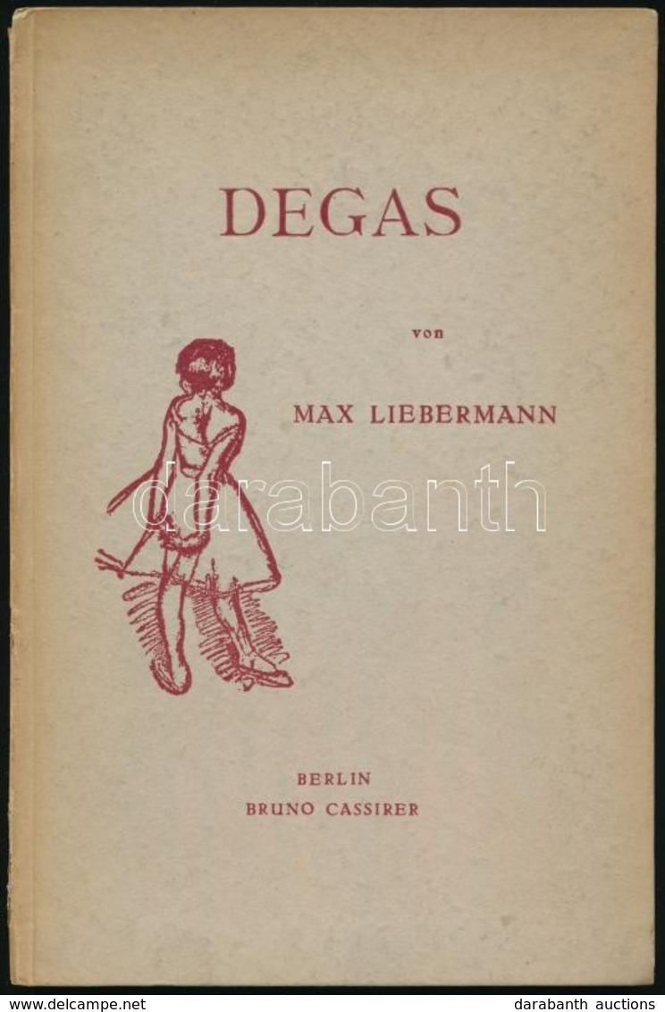 2 Német Nyelvű Művészeti Könyv: Max Liebermann: Degas. Berlin, 1922. Cassirer. Der Kupferstich Von Hans W. Singer. - Ohne Zuordnung