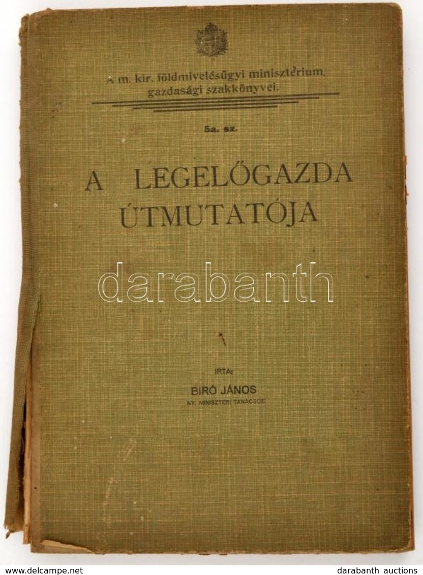 Bíró János: A Legelőgazda útmutatója. Bp., 1938. Mezőgazdasági Minisztérium  Szakkönyvei. Sérült Egészvászon Kötésben - Unclassified