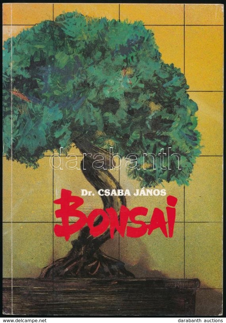 Dr. Csabai János: Bonsai. Dedikált! Bp., 1990. Codex. - Sin Clasificación