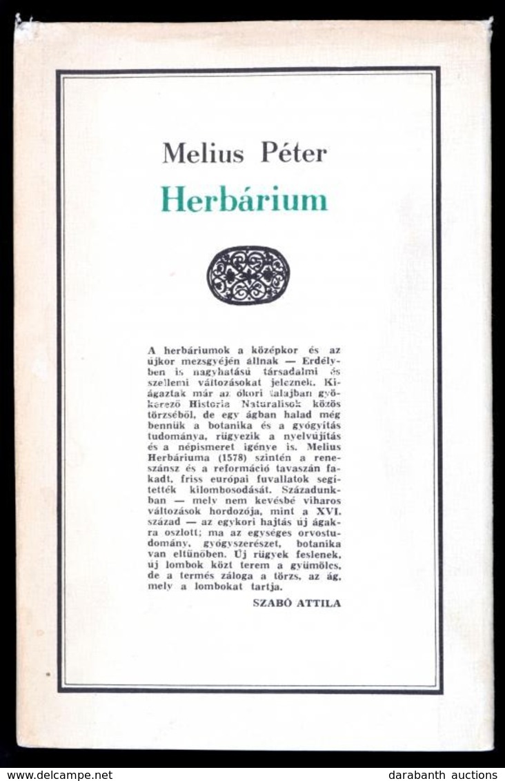 Melius Péter: Herbárium. Az Fáknak, Füveknek Nevekről, Természetekről és Hasznairól. Bevezető Tanulmánnyal és Magyarázó  - Unclassified
