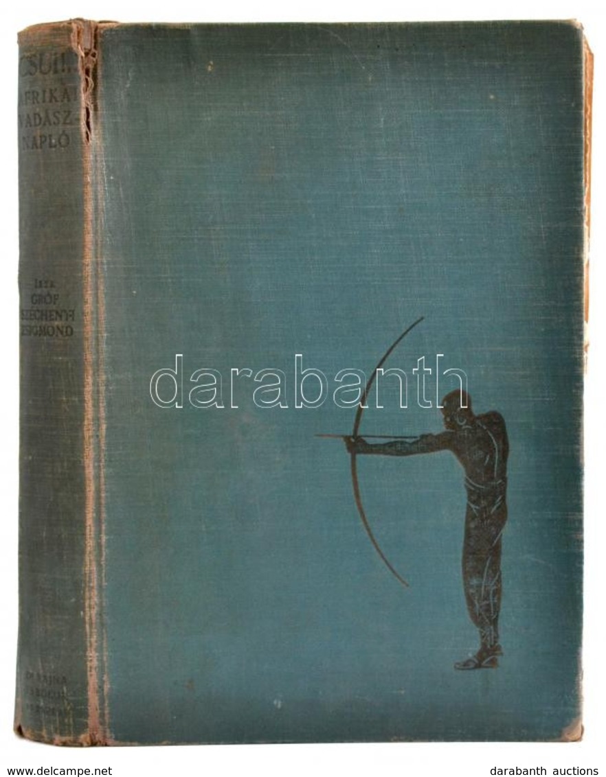 Széchényi Zsigmond: Csui!...(1928. Okt.-1929. ápr.) Bp.,1940, Dr. Vajna György és Bokor, (Athenaeum-ny.), 2+223+2 P.+40  - Unclassified