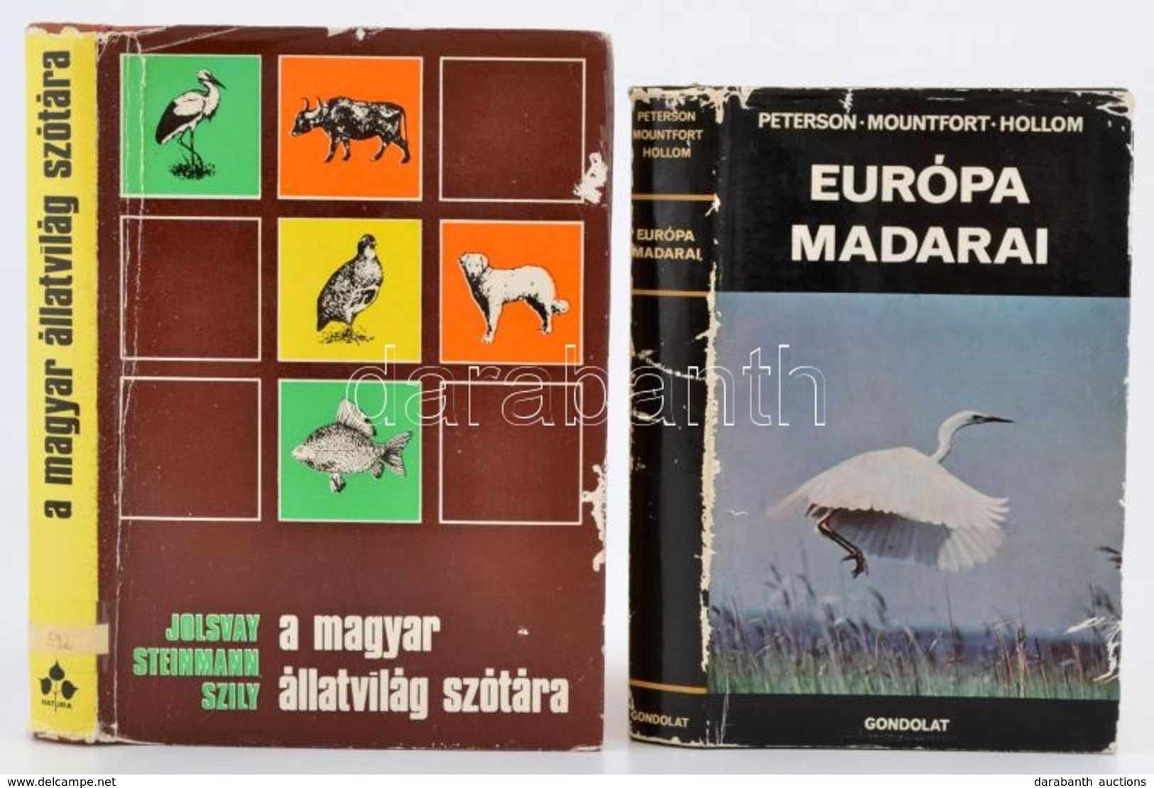 2 Db Könyv: Peterson - Mounfort - Hollom: Európa Madarai. Bp., 1969, Gondolat; Jolsvay - Steinmann - Szily: A Magyar áll - Sin Clasificación