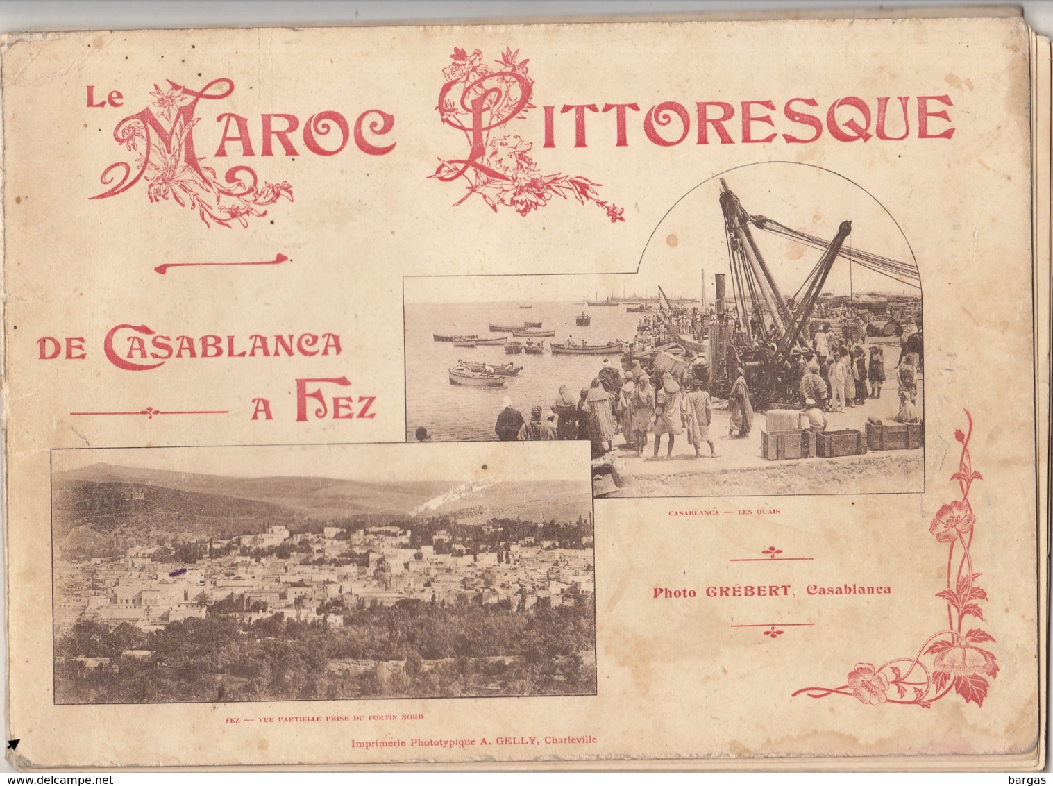 RARE Livre LE MAROC PITTORESQUE De Casablanca à Fez Photo Grebert - 1901-1940