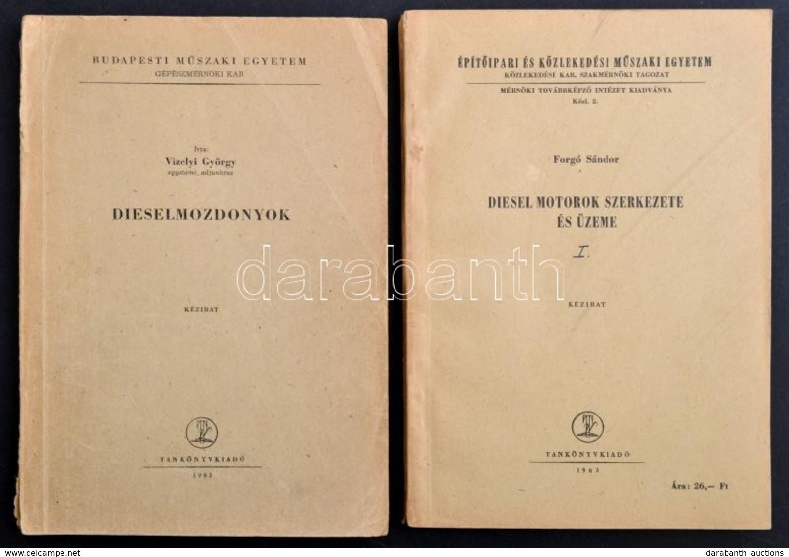 Vizelyi György: Diselmozdonyok. Bp., 1963, Tankönyvkiadó. Kiadói Papírkötés, Szakadt Borítóval. Megjelent 130 Példányban - Unclassified