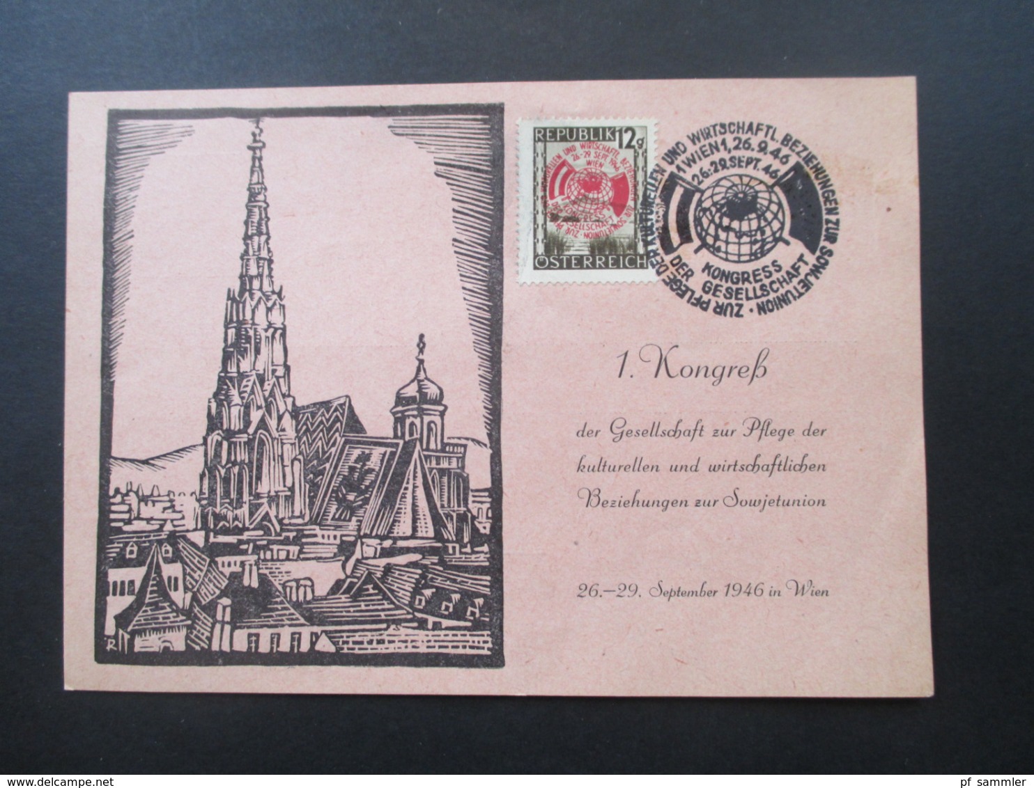 Österreich 1946 Nr. 756 Sonderkarte / FDC Mit SST 1. Kongreß Beziehungen Zur Sowjetunion - Briefe U. Dokumente