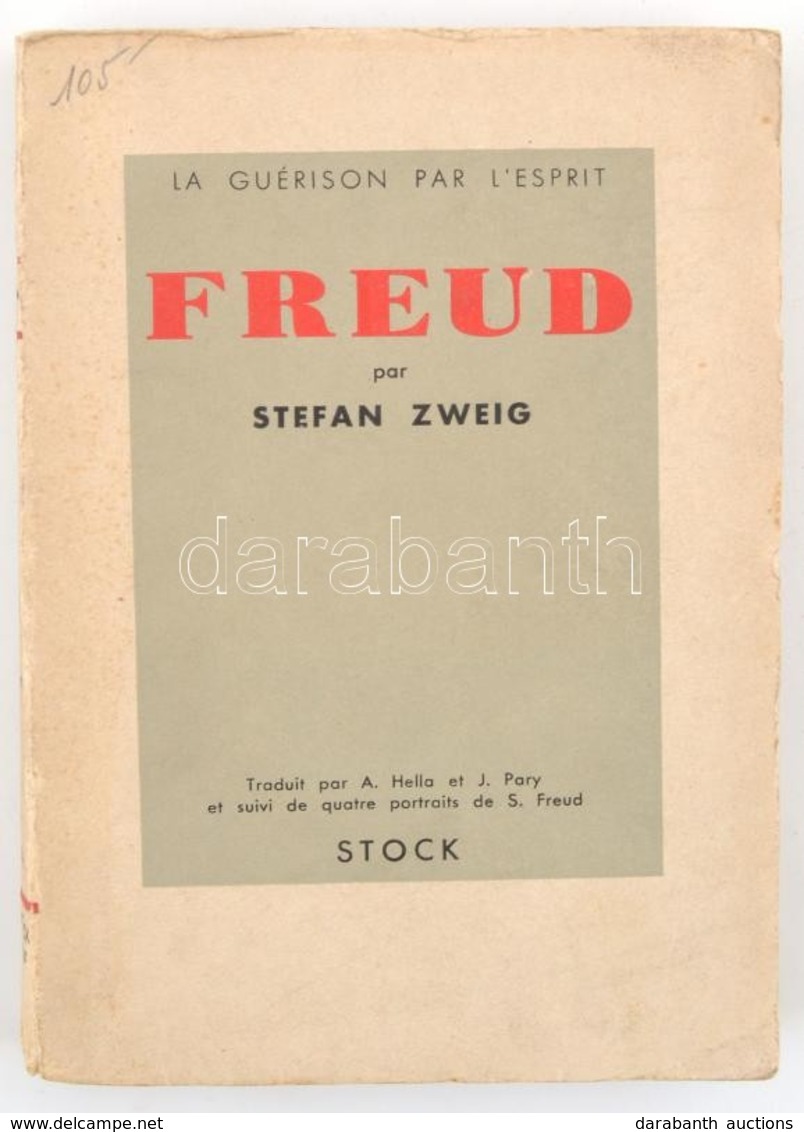 Stefan Zweig: Sigmund Freud. Paris, 1932, Librarie Stock. Francia Nyelven. Kiadói Papírkötésben. - Ohne Zuordnung