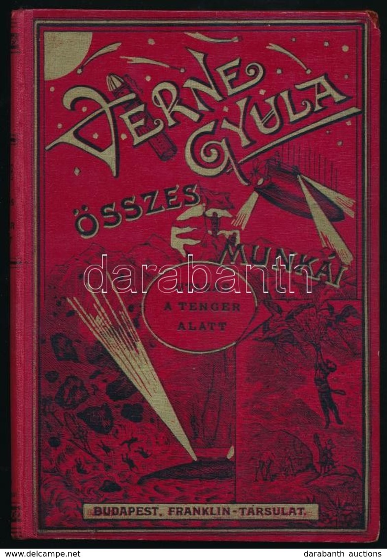 Verne Gyula: Utazás A Tenger Alatt. Ford.: Szász Károly. Bp.,[1924],Franklin. Ötödik Kiadás. Szövegközti Fekete-fehér Ké - Unclassified