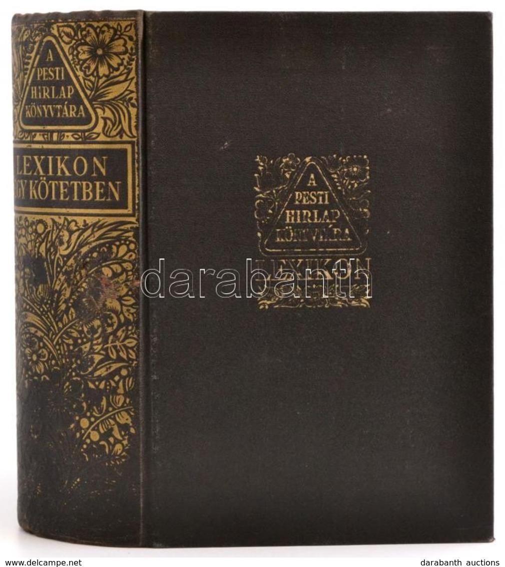 A Pesti Hírlap Lexikona. A Mindennapi élet és Az összes Ismeretek Kézikönyve Egy Kötetben A-Z. Bp., 1937, Pesti Hírlap.  - Sin Clasificación