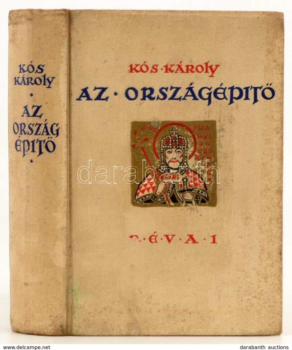 Kós Károly: Az Országépítő. Történeti Regény. Bp., 1934, Révai. Kiadó Festett, Illusztrált Egészvászon-kötés, Kissé Kopo - Unclassified