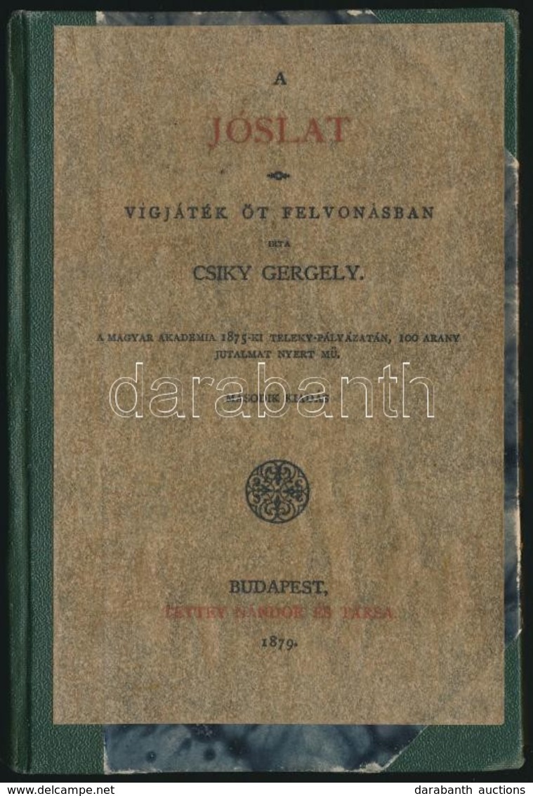 Csík Gergely: A Jóslat. Vígjáték öt Felvonásban. A Magyar Akadémia 1875-ki Teleky-pályázatán, 100 Arany Jutalmat Nyert M - Unclassified