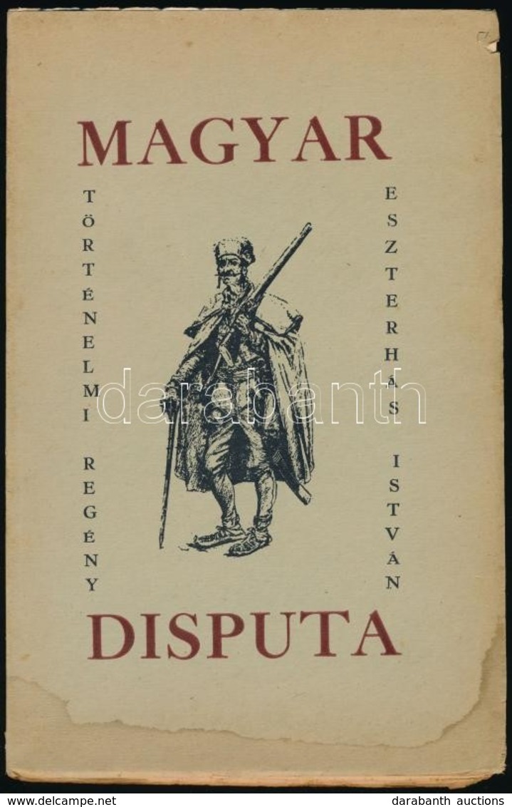 Eszterhás István: Magyar Disputa. Cleveland, 1955, Szerzői Kiadás, (Katolikus Magyarok Vasárnapja-ny.) Kiadói Papírkötés - Unclassified