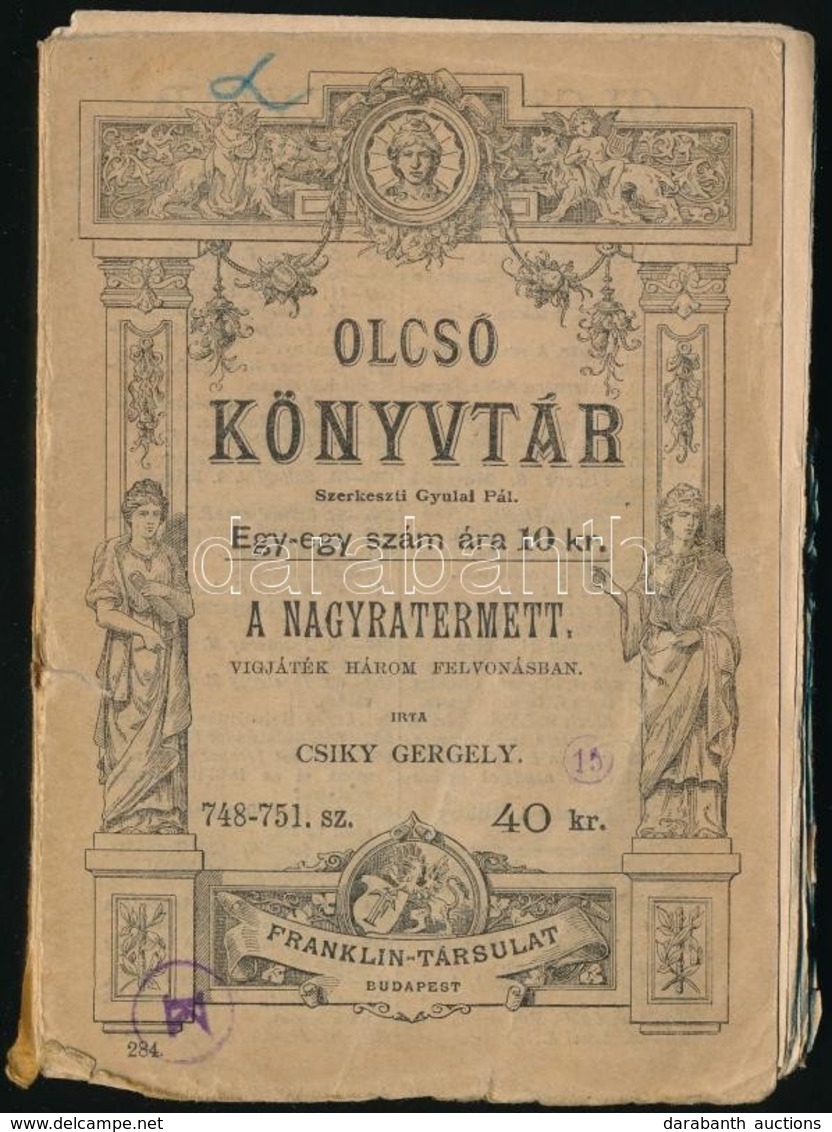 Csíki Gergely: A Nagyratermett. Vígjáték Három Felvonásban. Olcsó Könyvtár. 748-751. Sz. Bp.,1891, Franklin, 175 P. Kiad - Unclassified