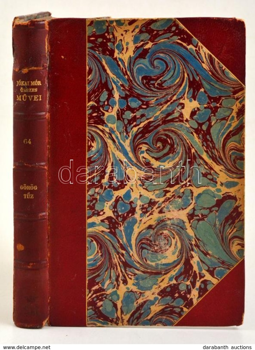 Jókai Mór: Görög Tűz. Jókai Mór összes Művei. LXIV. Kötet. Nemzeti Díszkiadás. III. Kötet. Bp.,1897, Révai, 264 P. Korab - Unclassified