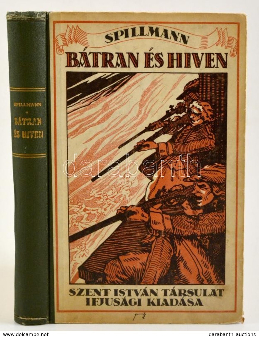 J. Spillmann: Bátran és Híven. Regény XVI. Lajos Korából. Bp., é.n.,Szent István-Társulat. Kiadói Illusztrált Félvászon- - Unclassified