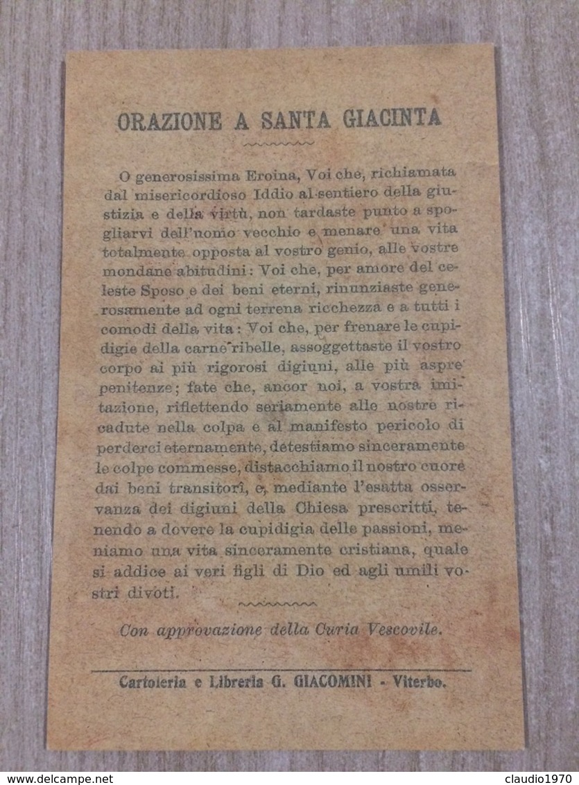 Santino S. Giacinta Dei Marchesi Mariscotti Che Si Venera Nella Di S. Bernardino In Viterbo - Santini