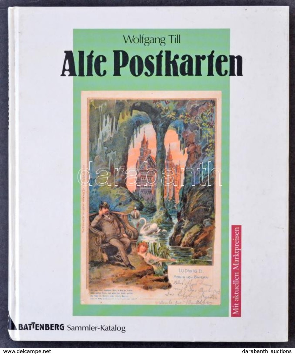 Wolfgang Till: Alte Postkarten. Berlin, 1994. Battenberg. 201p. - Sin Clasificación