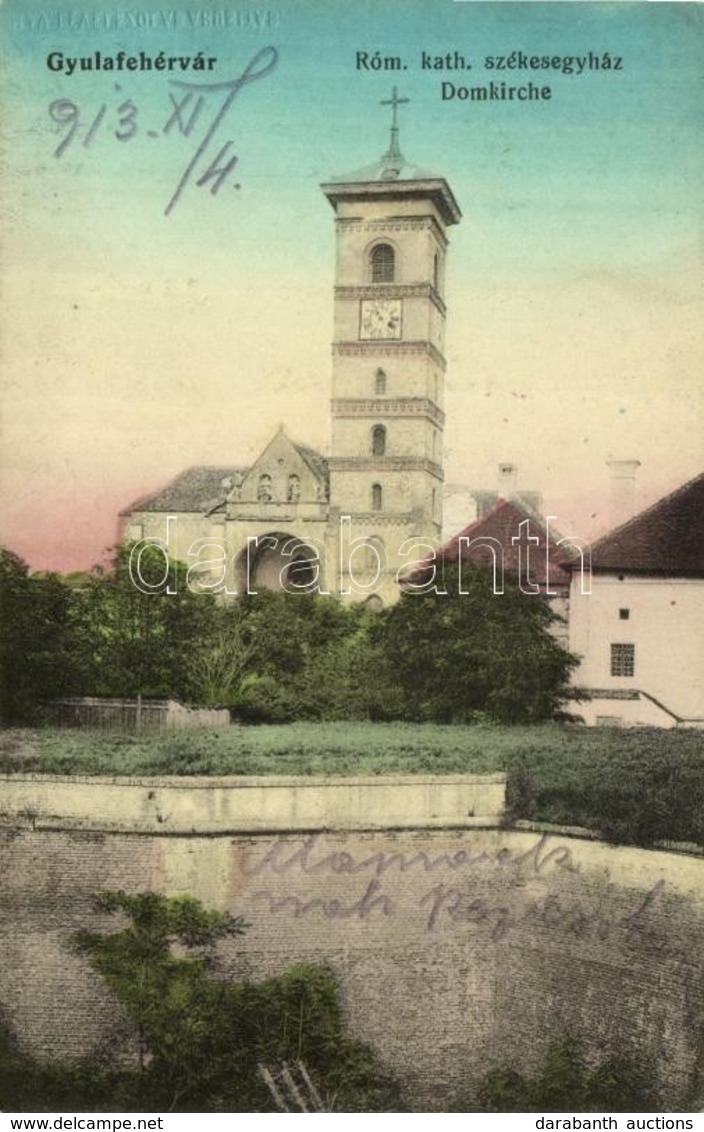 T2/T3 1913 Gyulafehérvár, Karlsburg, Alba Iulia; Római Katolikus Székesegyház / Domkirche / Cathedral (EK) - Sin Clasificación