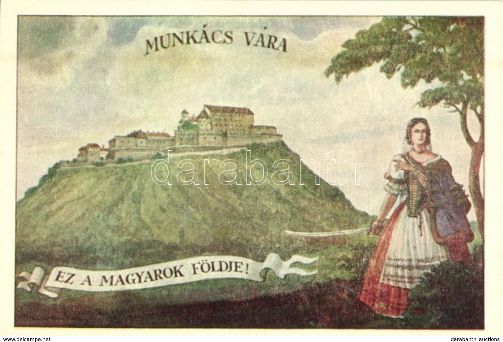 ** T1 Munkács, Mukacheve, Mukachevo, Mukacevo; Ez A Magyarok Földje! Vár, Irredenta Művészlap. Fébé-nyomda / Castle, Hun - Ohne Zuordnung