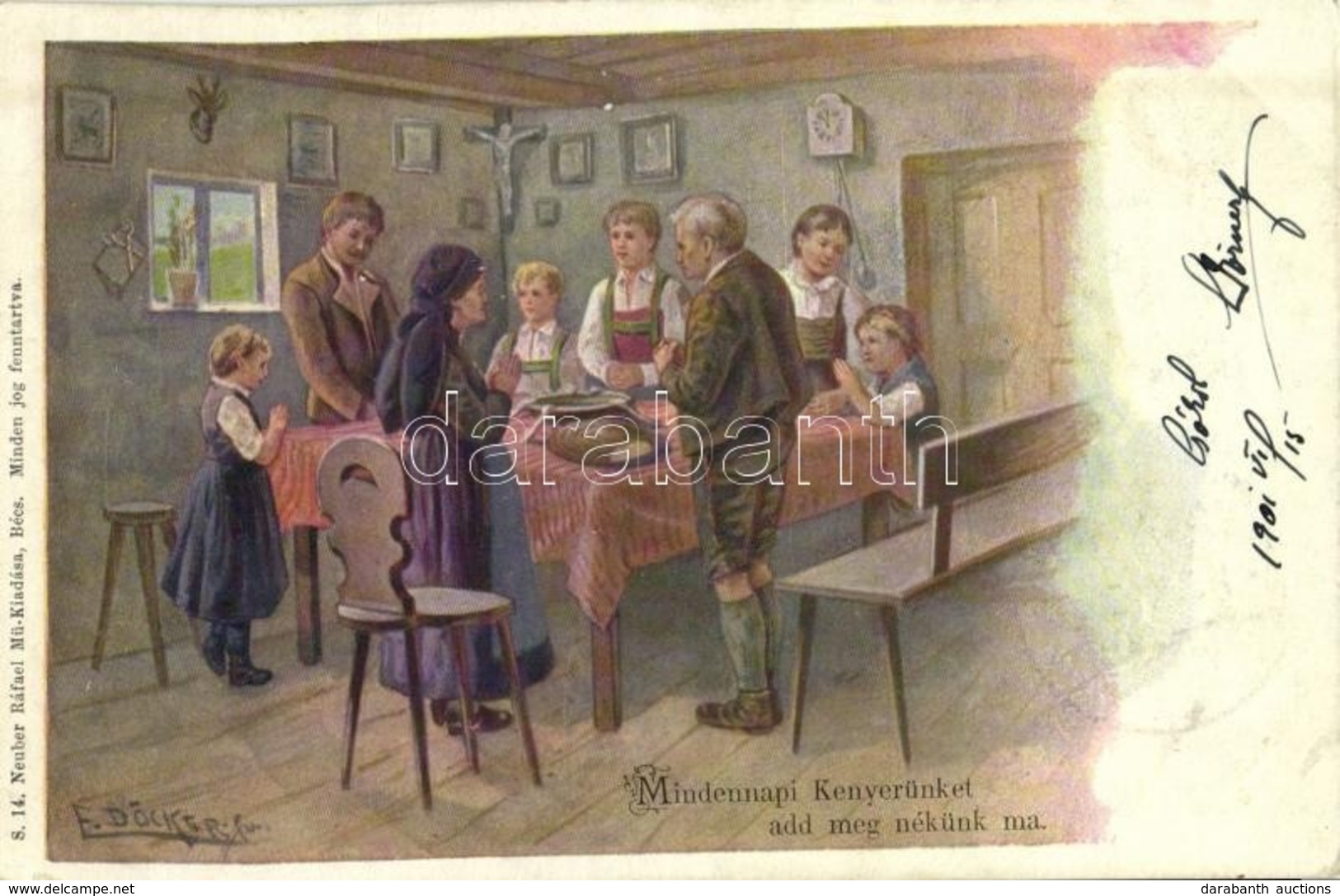 * T2 1901 'Mindennapi Kenyerünket Add Meg Nékünk Ma' / Family Prayer At Dinner, Lord's Prayer, Art Postcard S: E. Döcker - Sin Clasificación