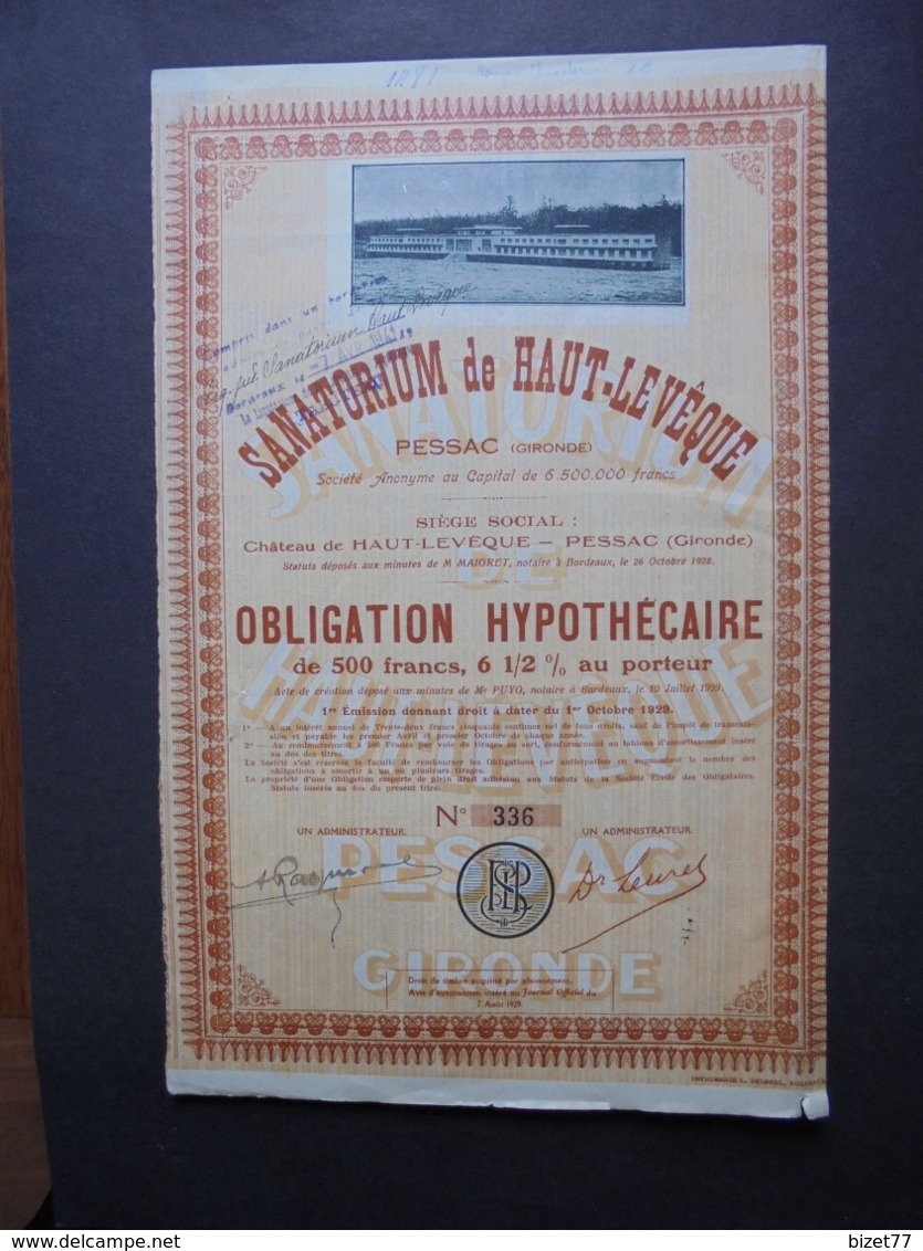 FRANCE, GIRONDE, PESSAC 1929 - SANATORIUM DE HAUT-LEVEQUE - OBLIGATION HYPOTHECAIRE 500 FRS 6 1/2% - DECO - Other & Unclassified