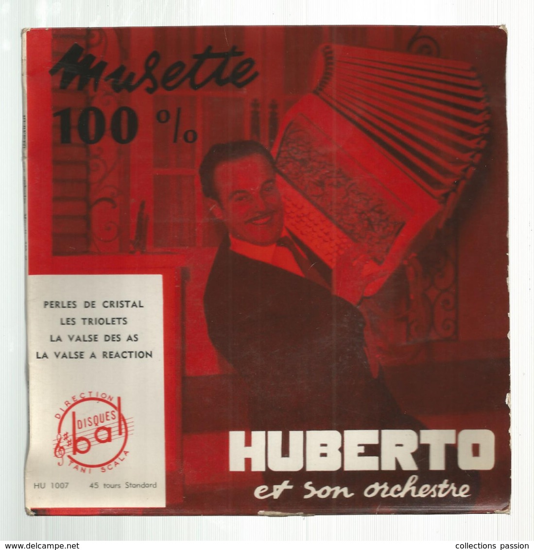 JC , 45 T ,vinyl , HUBERTO ET SON ORCHESTRE ; Musette 100 % , 2 Scans,  Frais Fr 3.50 E - Andere & Zonder Classificatie