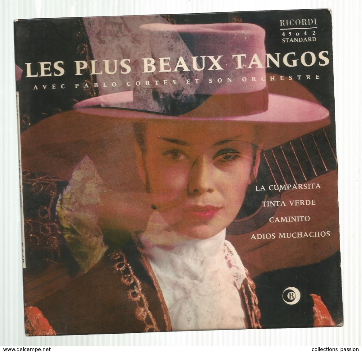 JC , 45 T ,vinyl , LES PLUS BEAUX TANGOS Avec PABLO CORTES Et Son Orchestre , 2 Scans,  Frais Fr 3.50 E - Other & Unclassified