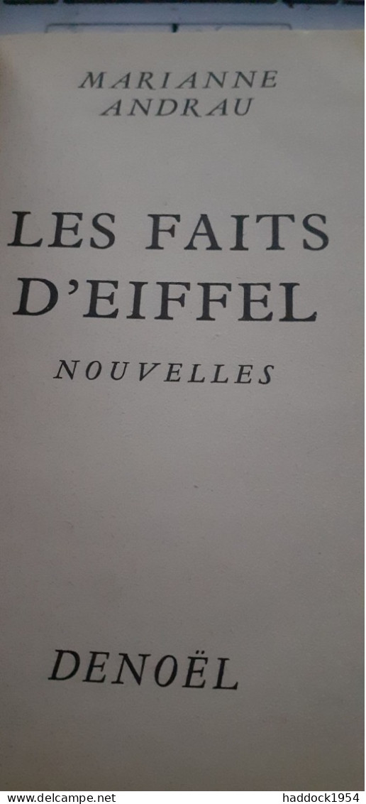 Les Faits D'eiffel MARIANNE ANDRAU éditions Denoël 1960 - Présence Du Futur