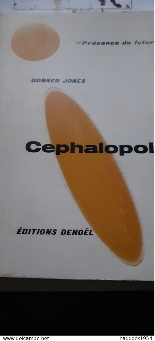 Cephalopolis GONNER JONES éditions Denoël 1966 - Présence Du Futur