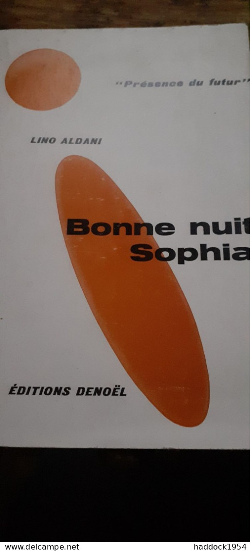 Bonne Nuit Sophia LINO ALDANI éditions Denoël 1965 - Présence Du Futur