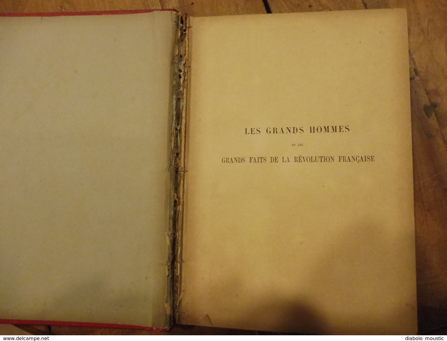 1892  RÉVOLUTION FRANÇAISE (Album du Centenaire): Les Grands Hommes et les Grands Faits - 436 gravures sur bois,