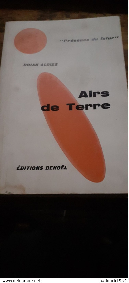 Airs De Terre BRIAN ALDISS éditions Denoël 1965 - Présence Du Futur